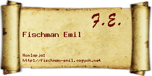 Fischman Emil névjegykártya